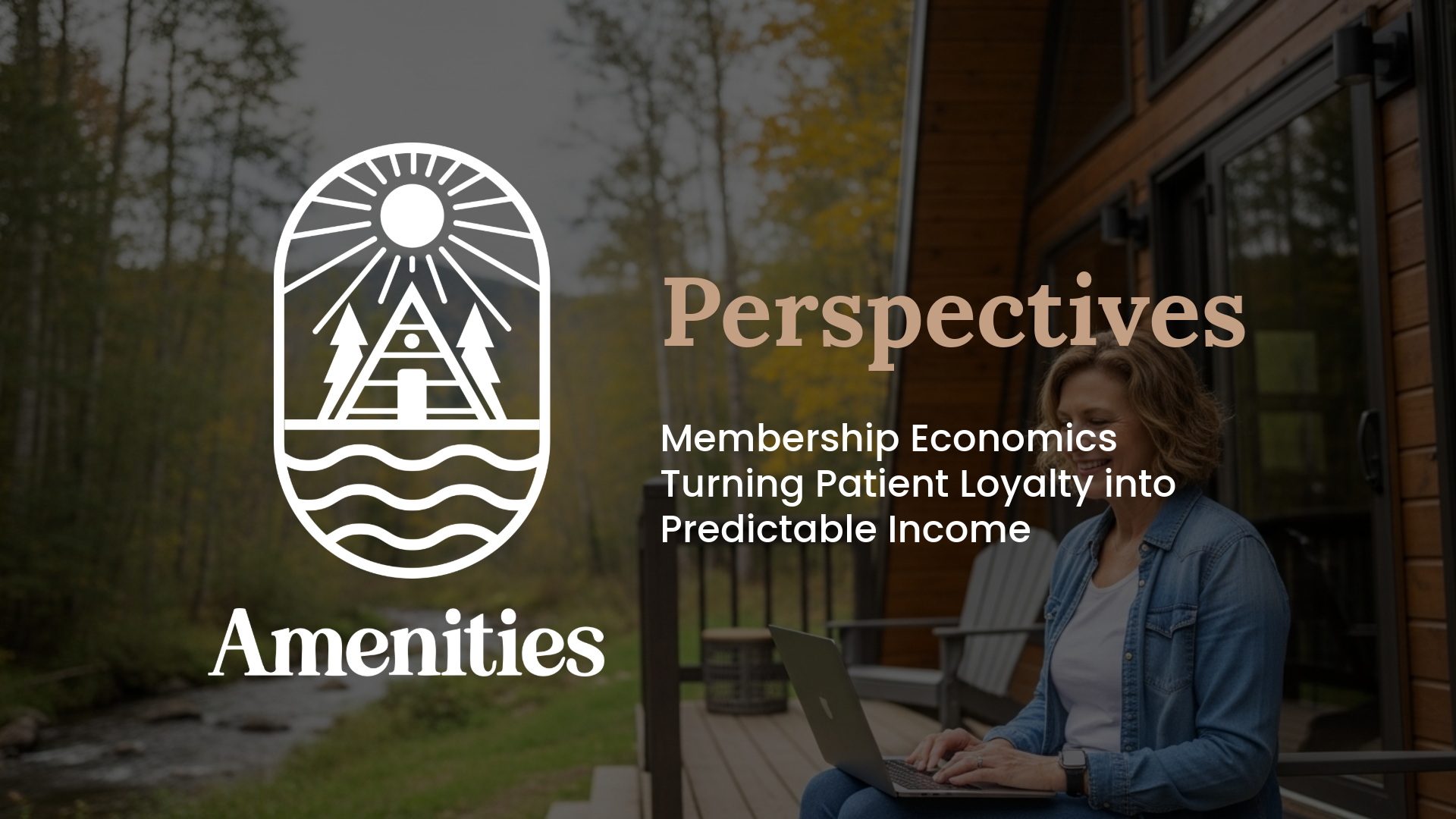 Membership Economics: Turning Patient Loyalty into Predictable Revenue